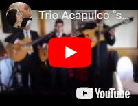 Trio Acapulco - birthday party / "sabor a mi" YouTube video